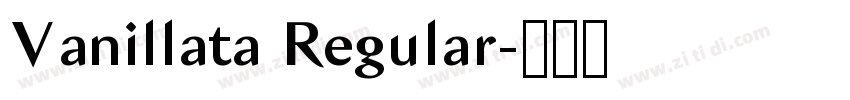 Vanillata Regular字体转换